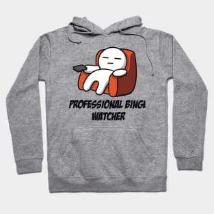 Professional Binge Watcher Hoodie